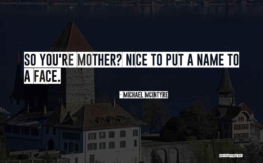 Kayfabe Message Quotes By Michael McIntyre Kayfabe Message Quotes By Michael McIntyre