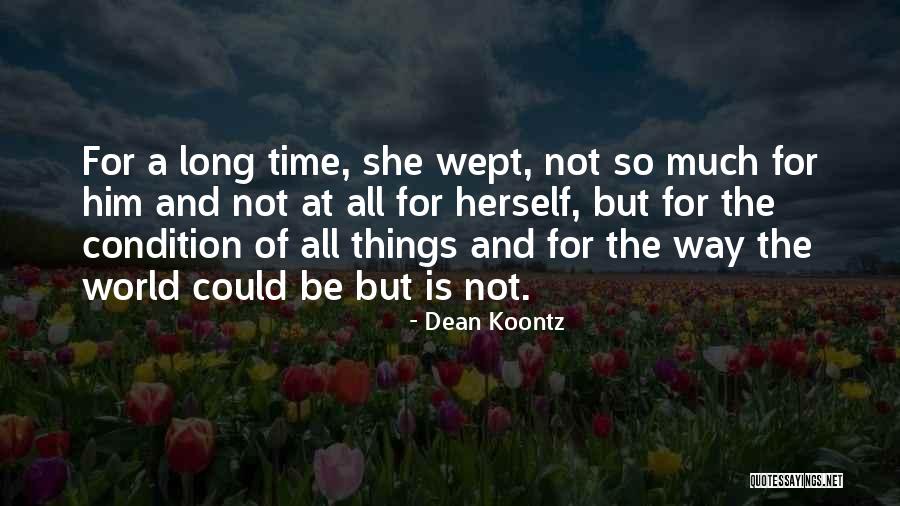 Kayginin Quotes By Dean Koontz Kayginin Quotes By Dean Koontz