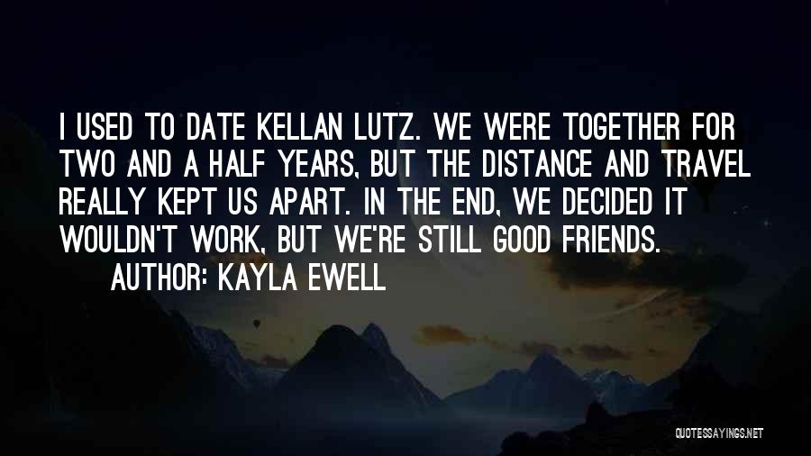 Kayla Ewell Quotes 830514