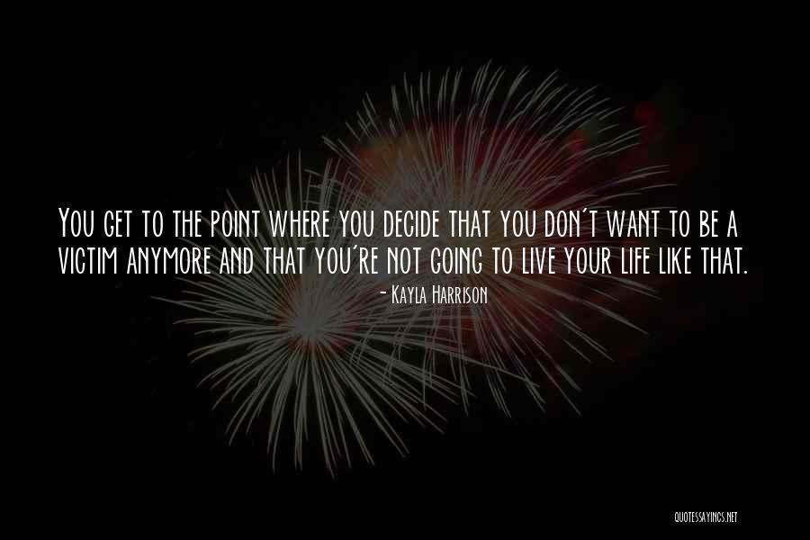 Kayla Harrison Quotes 1610804