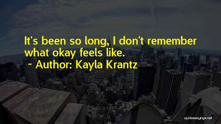 Kayla Krantz Quotes 1057491