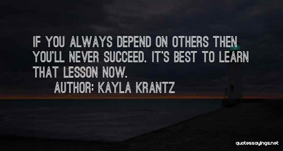 Kayla Krantz Quotes 126974