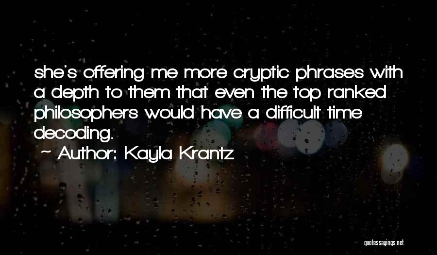 Kayla Krantz Quotes 2153128