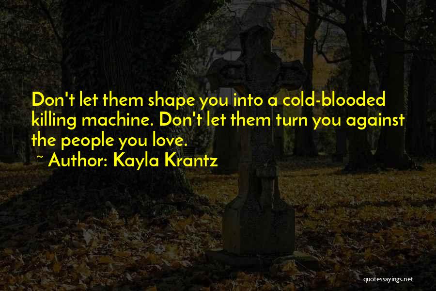 Kayla Krantz Quotes 313643