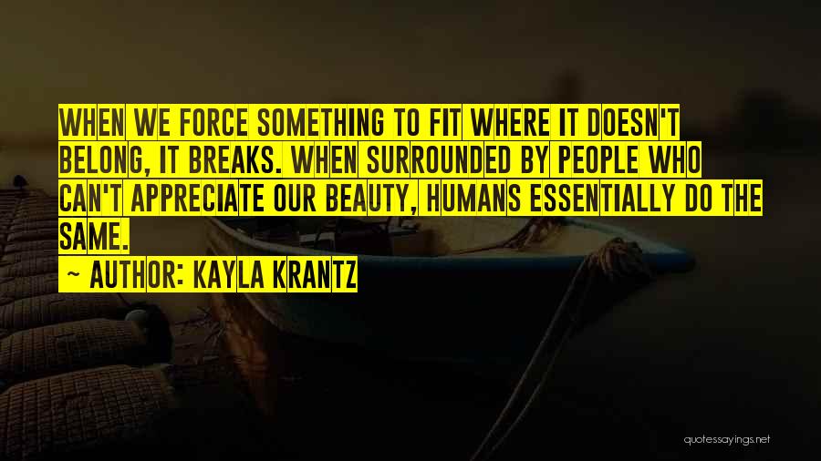 Kayla Krantz Quotes 718277