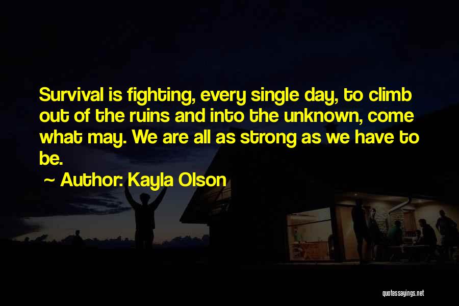 Kayla Olson Quotes 1685470