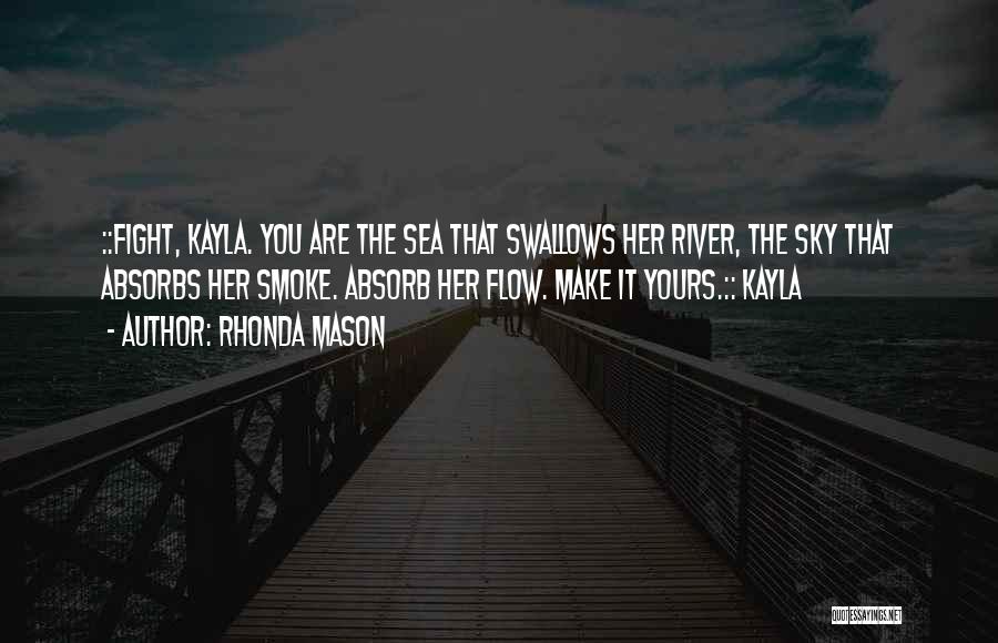 Kayla Quotes By Rhonda Mason