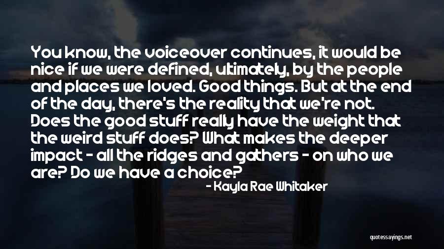 Kayla Rae Whitaker Quotes 1634761