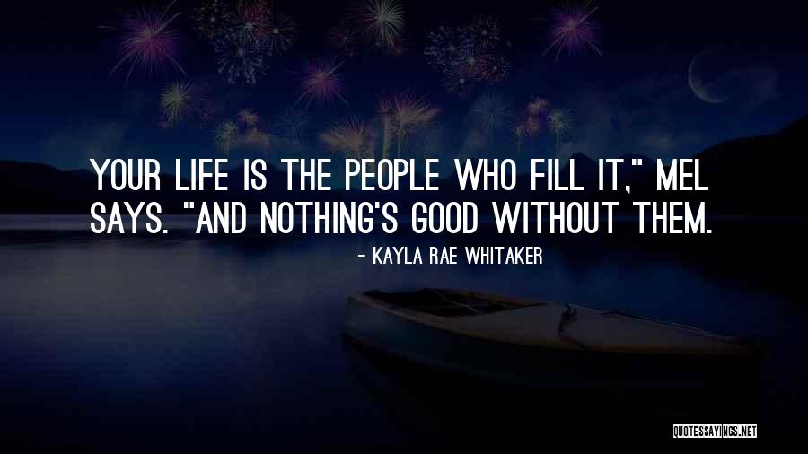 Kayla Rae Whitaker Quotes 858869 Kayla Rae Whitaker Quotes 858869