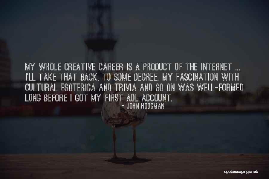 Kaylah Mcenany Quotes By John Hodgman Kaylah Mcenany Quotes By John Hodgman