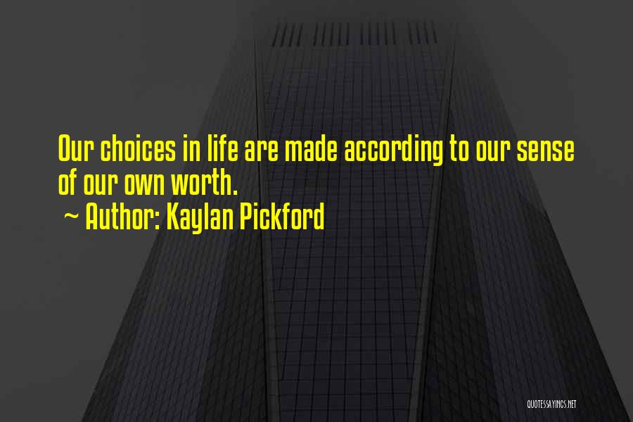 Kaylan Pickford Quotes 1607135