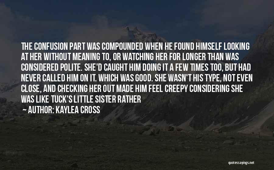 Kaylea Cross Quotes 1084587