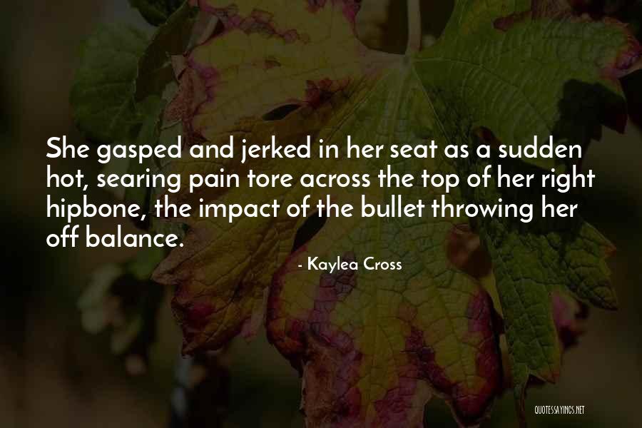 Kaylea Cross Quotes 1618275