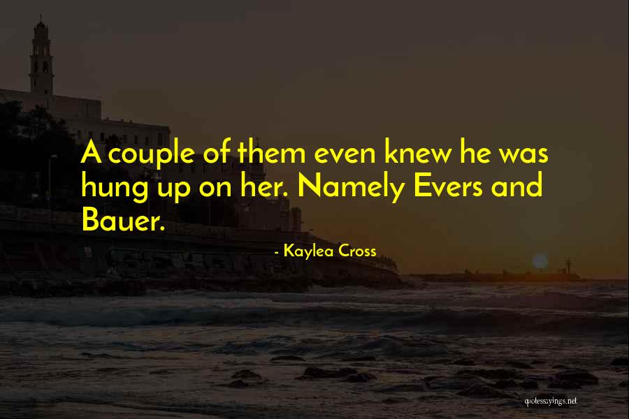 Kaylea Cross Quotes 1782846