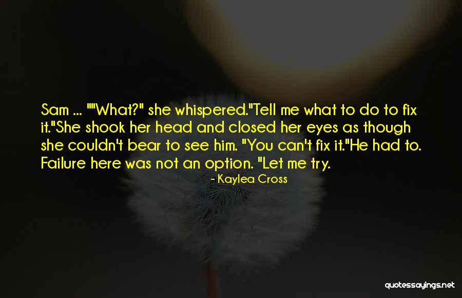 Kaylea Cross Quotes 1844474