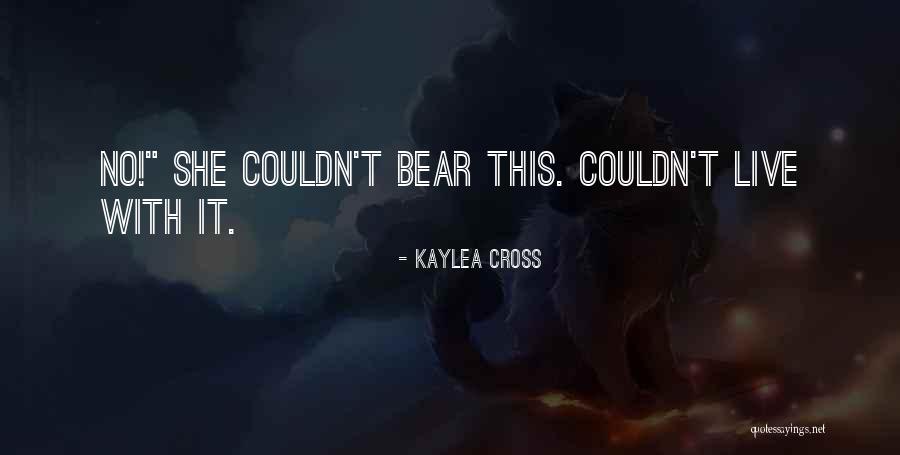 Kaylea Cross Quotes 2072427