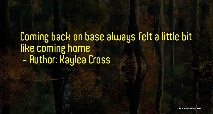 Kaylea Cross Quotes 2186202