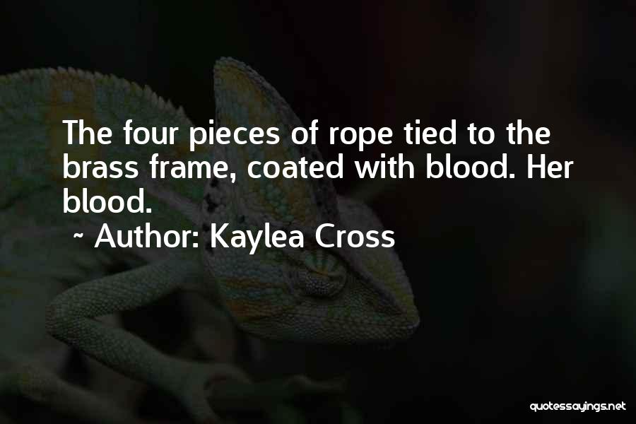 Kaylea Cross Quotes 2231695