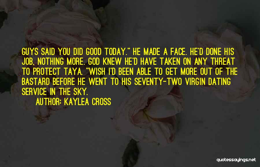 Kaylea Cross Quotes 525456