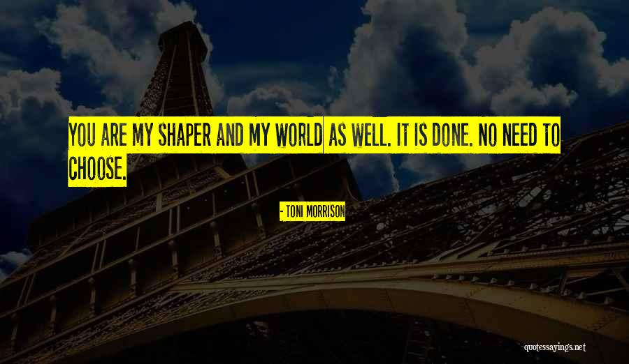Kaylea Fanning Quotes By Toni Morrison Kaylea Fanning Quotes By Toni Morrison