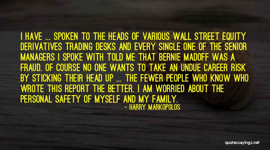 Kaylean Quotes By Harry Markopolos Kaylean Quotes By Harry Markopolos