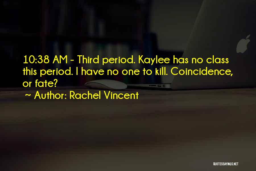 Kaylee Quotes By Rachel Vincent