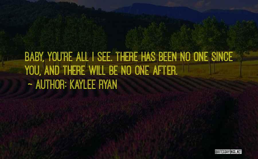 Kaylee Ryan Quotes 1583247