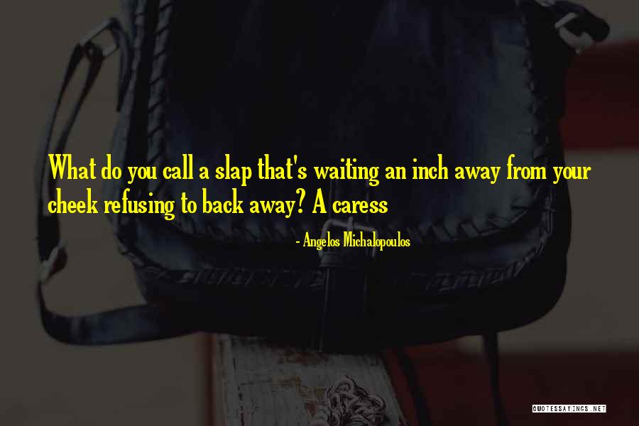 Kaylees Kastles Quotes By Angelos Michalopoulos Kaylees Kastles Quotes By Angelos Michalopoulos