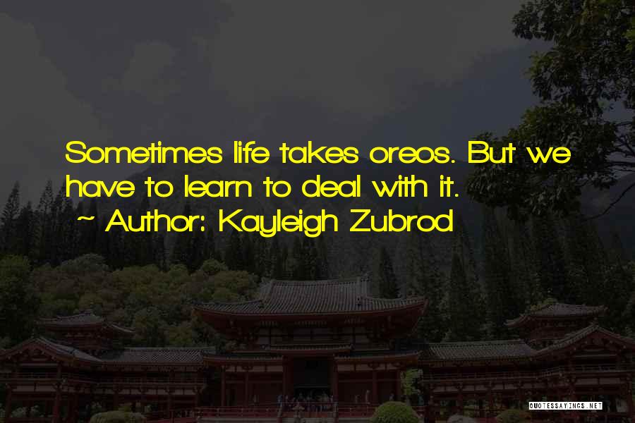 Kayleigh Zubrod Quotes 282967