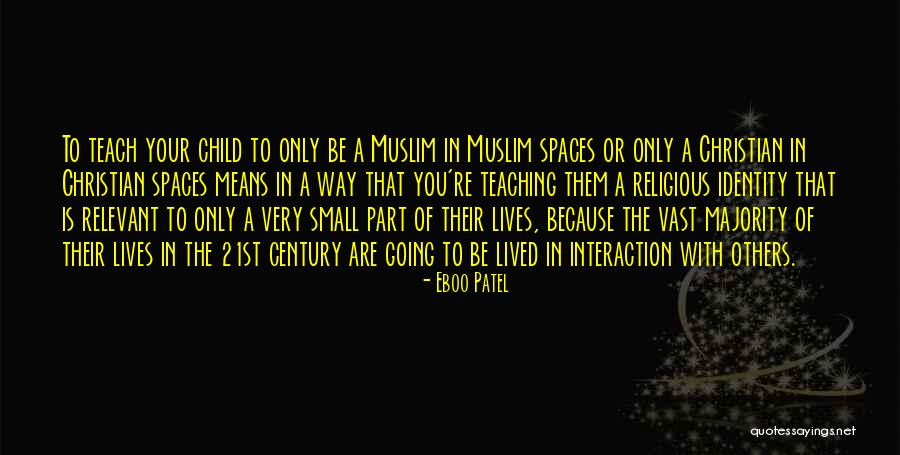 Kaylem Scott Quotes By Eboo Patel Kaylem Scott Quotes By Eboo Patel