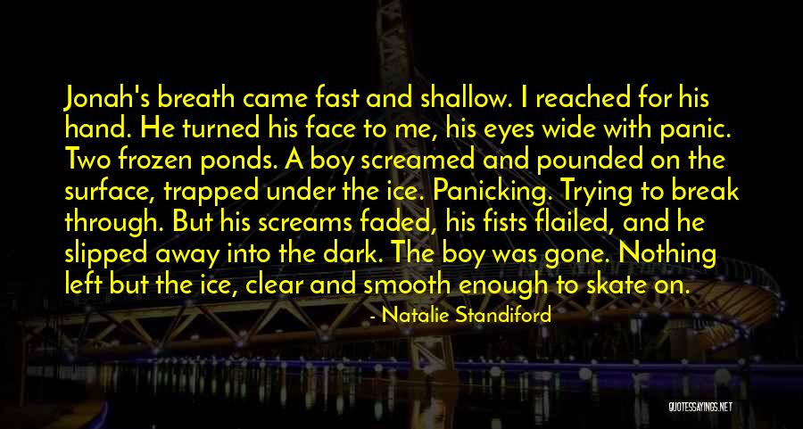 Kaylem Scott Quotes By Natalie Standiford Kaylem Scott Quotes By Natalie Standiford