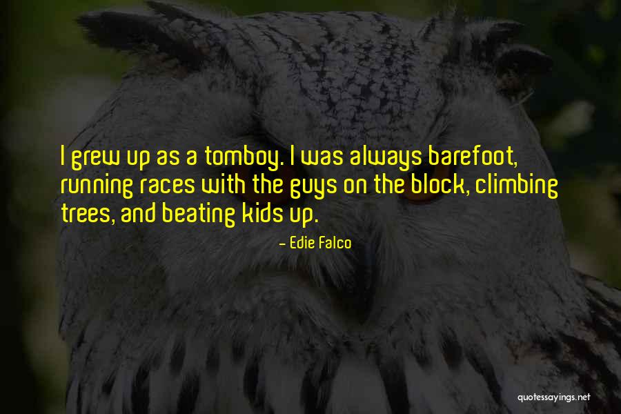 Kaylene Yoder Quotes By Edie Falco Kaylene Yoder Quotes By Edie Falco