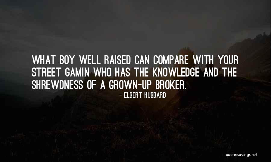 Kaylie Cruz Quotes By Elbert Hubbard