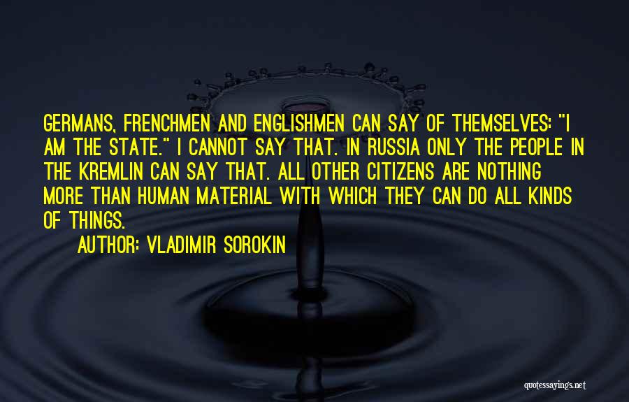 Kaylie Green Quotes By Vladimir Sorokin