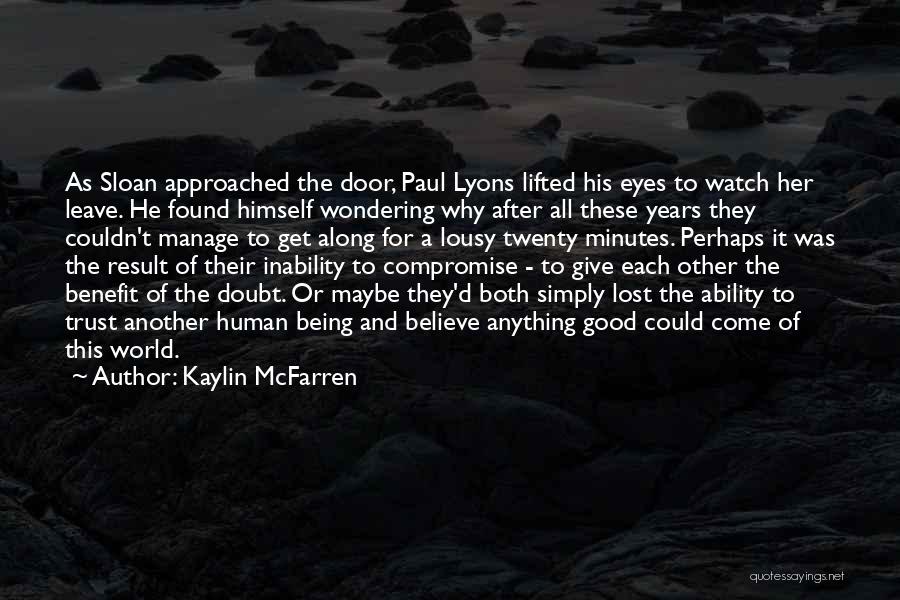 Kaylin McFarren Quotes 310635