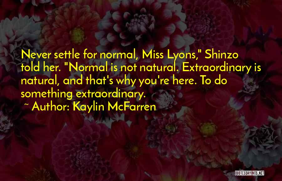 Kaylin McFarren Quotes 842448