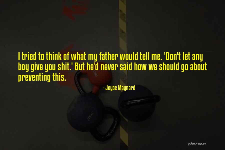 Kaynak Yayinlari Quotes By Joyce Maynard Kaynak Yayinlari Quotes By Joyce Maynard