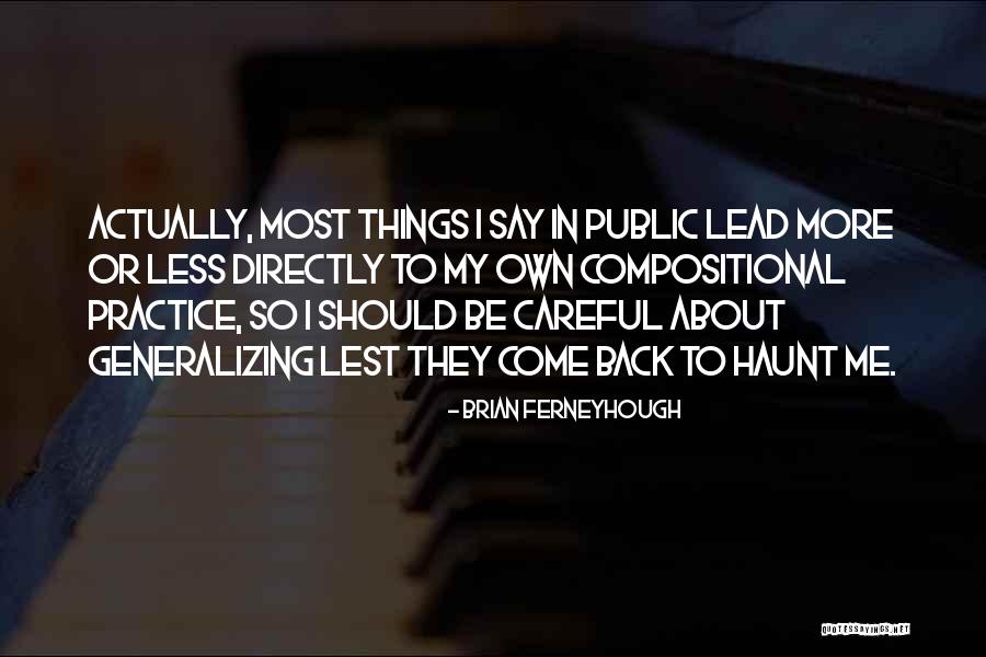 Kaynaklar Kahvalti Quotes By Brian Ferneyhough Kaynaklar Kahvalti Quotes By Brian Ferneyhough