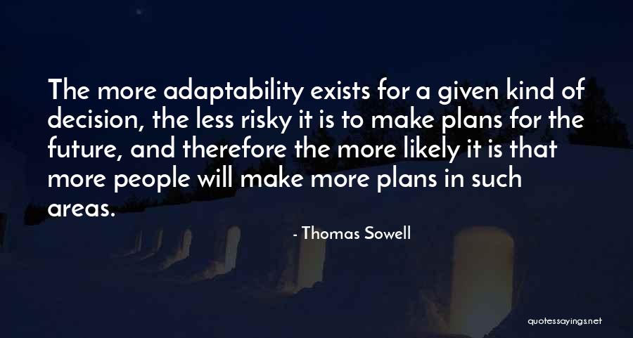 Kayoko Iwata Quotes By Thomas Sowell Kayoko Iwata Quotes By Thomas Sowell