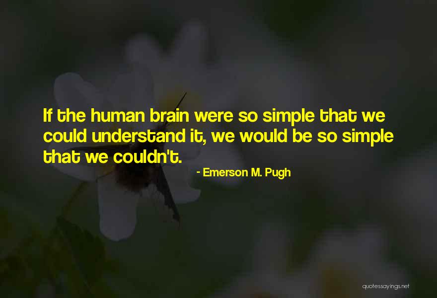 Kayong Quotes By Emerson M. Pugh Kayong Quotes By Emerson M. Pugh