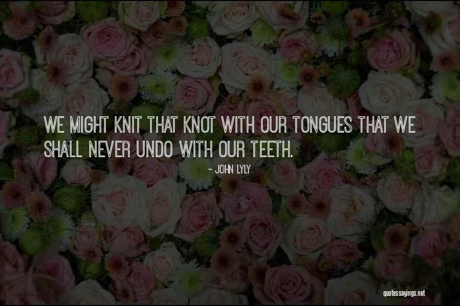 Kaypro Quotes By John Lyly Kaypro Quotes By John Lyly