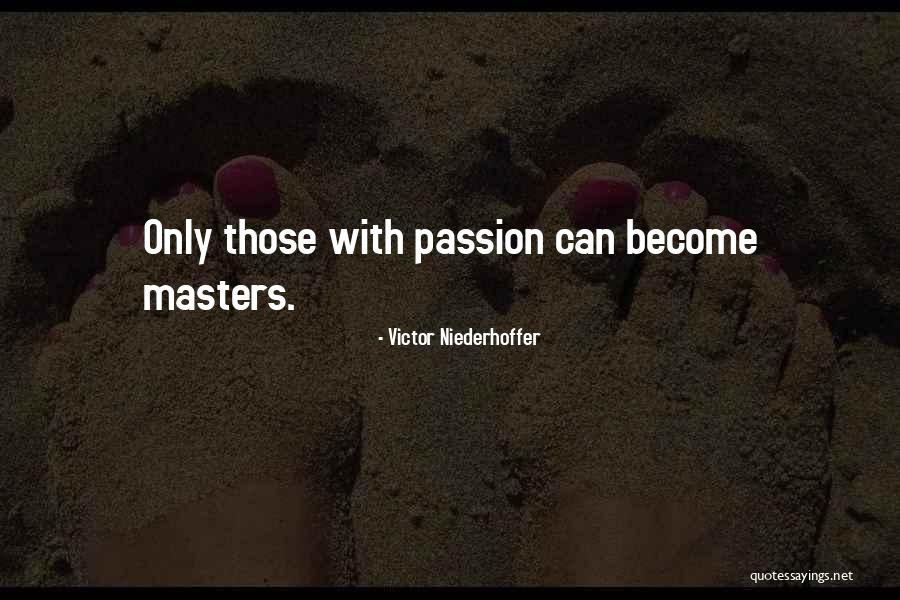 Kayrat Samarkand Quotes By Victor Niederhoffer Kayrat Samarkand Quotes By Victor Niederhoffer