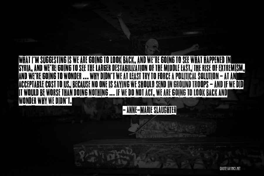 Kaysia Kerr Quotes By Anne-Marie Slaughter
