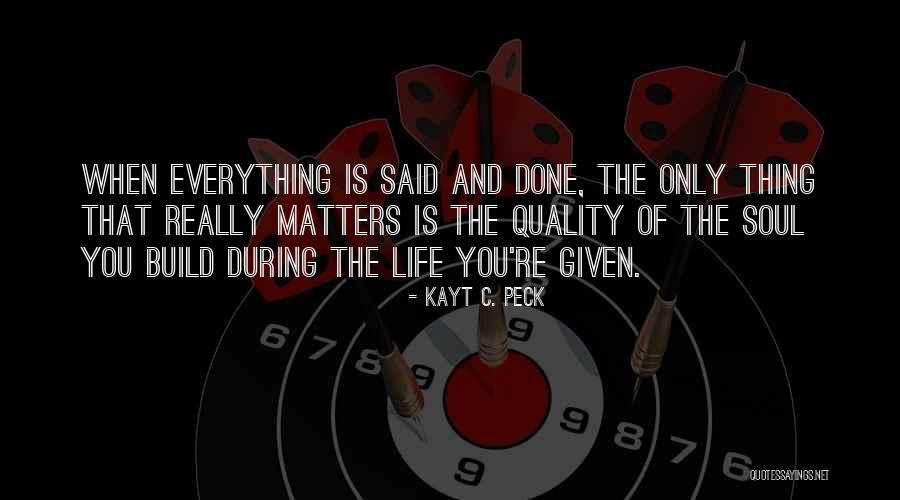 Kayt C. Peck Quotes 636164 Kayt C. Peck Quotes 636164