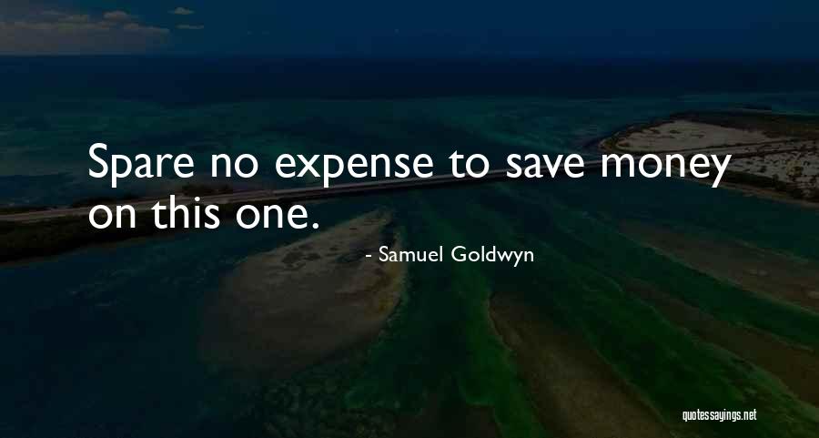 Kaytin Mueller Quotes By Samuel Goldwyn Kaytin Mueller Quotes By Samuel Goldwyn