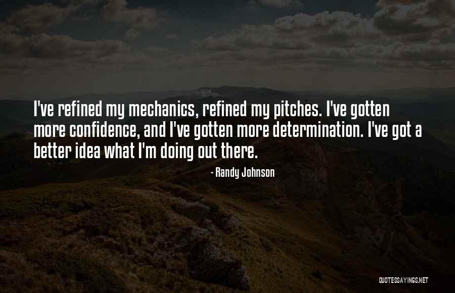 Kaytlyn Gerbin Quotes By Randy Johnson Kaytlyn Gerbin Quotes By Randy Johnson