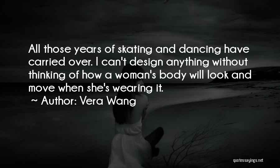 Kayu Secang Quotes By Vera Wang