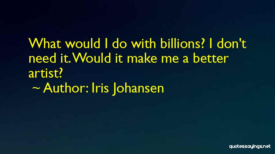 Kayzer Tournament Quotes By Iris Johansen