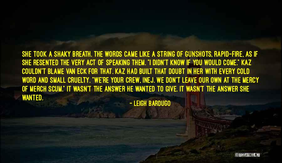 Kaz And Inej Quotes By Leigh Bardugo Kaz And Inej Quotes By Leigh Bardugo