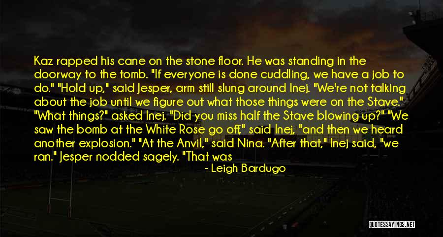 Kaz And Inej Quotes By Leigh Bardugo Kaz And Inej Quotes By Leigh Bardugo